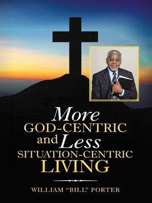 cover image of More God-Centric and Less Situation-Centric Living